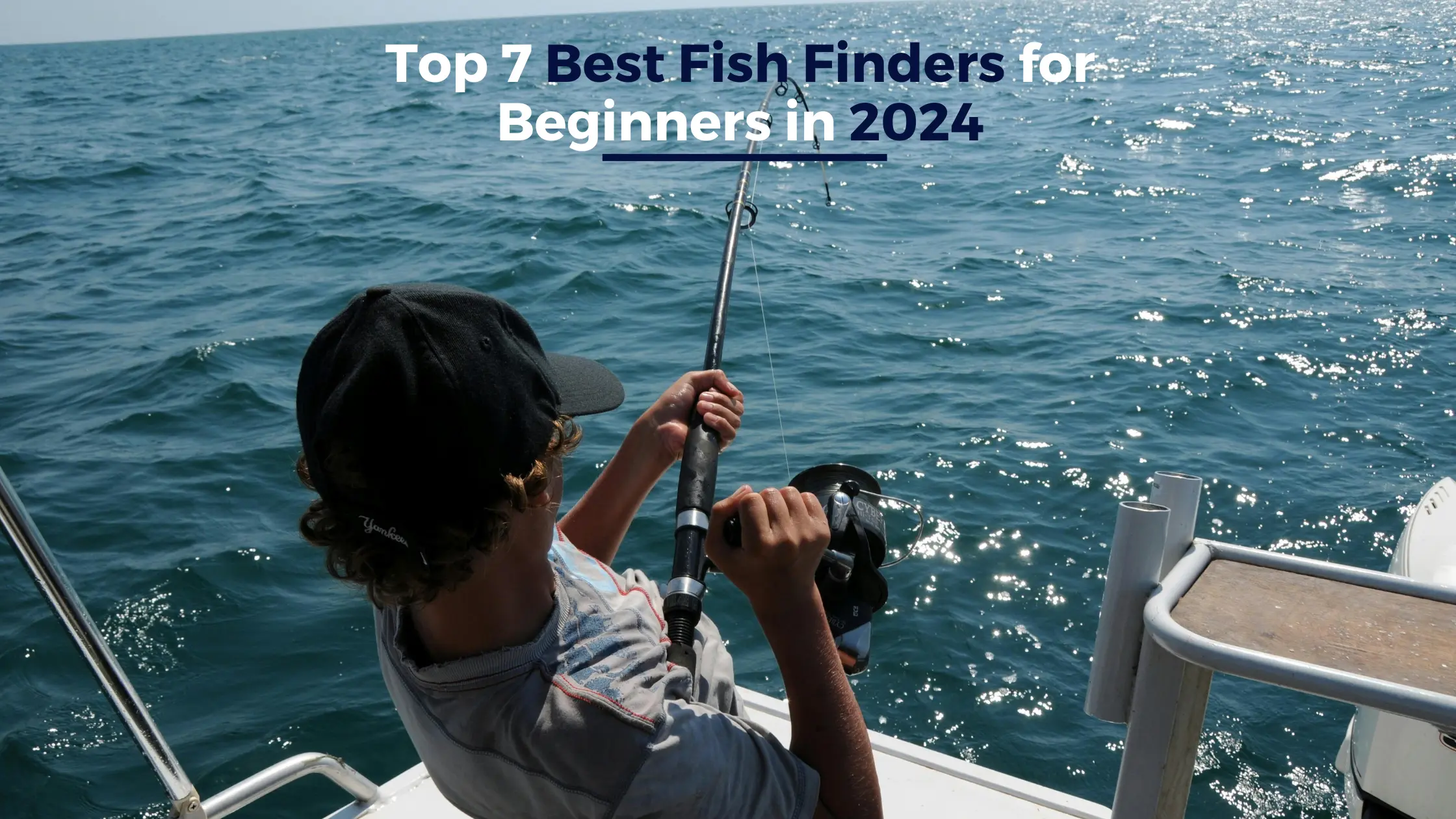 Top 7 Best Fish Finders for Beginners in 2024